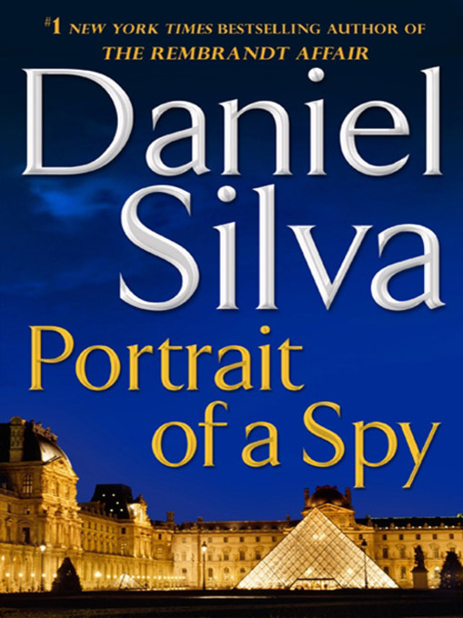 Détails du titre pour Portrait of a Spy par Daniel Silva - Disponible